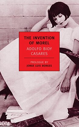 Couverture cartonnée The Invention of Morel de Adolfo Bioy Casares