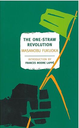 Kartonierter Einband The One-Straw Revolution von Masanobu Fukuoka