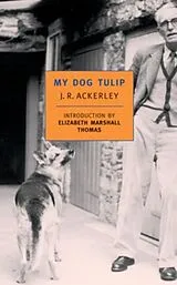 Poche format B My Dog Tulip von J R Ackerley
