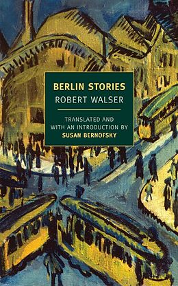 Kartonierter Einband Berlin Stories von Robert Walser