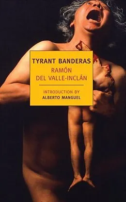 E-Book (epub) Tyrant Banderas von Ramon Del Valle-Inclan