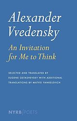 eBook (epub) Alexander Vvedensky: An Invitation for Me to Think de Alexander Vvedensky