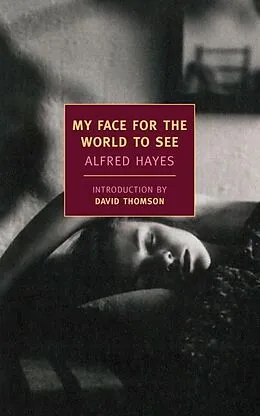 E-Book (epub) My Face for the World to See von Alfred Hayes