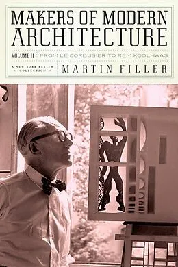 ePUB Makers of Modern Architecture, Volume II von Martin Filler