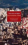 E-Book (epub) The Use of Man von Aleksandar Tisma