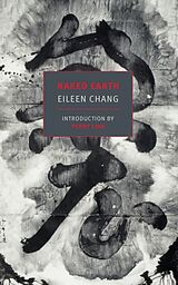 Kartonierter Einband Naked Earth von Eileen Chang, Perry Link