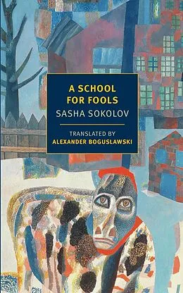 E-Book (epub) A School for Fools von Sasha Sokolov
