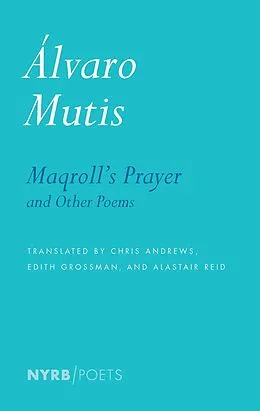 E-Book (epub) Maqroll's Prayer and Other Poems von Alvaro Mutis