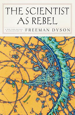 eBook (epub) The Scientist as Rebel de Freeman Dyson