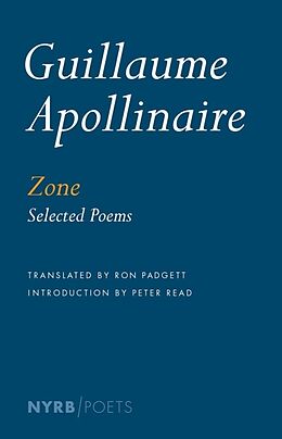 Couverture cartonnée Zone de Guillaume Apollinaire, Ron Padgett, Peter Read