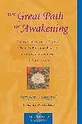 Livre Broché The Great Path of Awakening von Jamgon Kongtrul