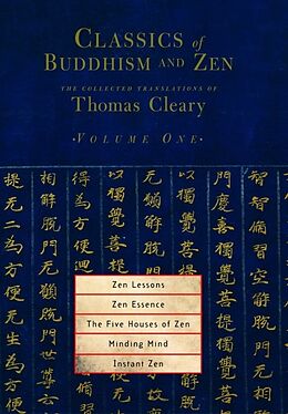 Kartonierter Einband Classics of Buddhism and Zen, Volume One von Thomas Cleary