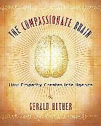 Livre de poche The Compassionate Brain de Gerald Huther