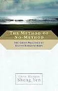 Kartonierter Einband The Method of No-Method von Chan Master Sheng Yen