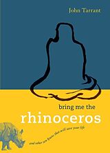 Poche format B Bring Me the Rhinoceros de John Tarrant