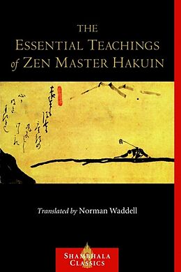 Broché The Essential Teachings of Zen Master Hakuin de Norman Waddell