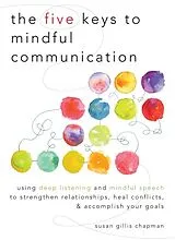 Broschiert Five Keys To Mindful Communication von Susan Gillis Chapman