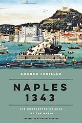 Fester Einband Naples 1343 von Amedeo Feniello, Antony Shugaar