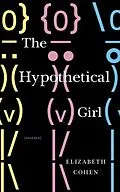 E-Book (epub) The Hypothetical Girl von Elizabeth Cohen