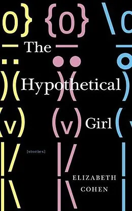 E-Book (epub) The Hypothetical Girl von Elizabeth Cohen
