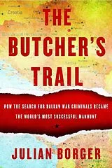 Fester Einband The Butcher's Trail von Julian Borger