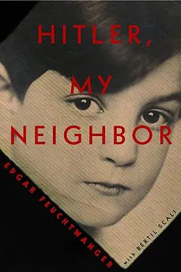 E-Book (epub) Hitler, My Neighbor von Edgar Feuchtwanger, Bertil Scali
