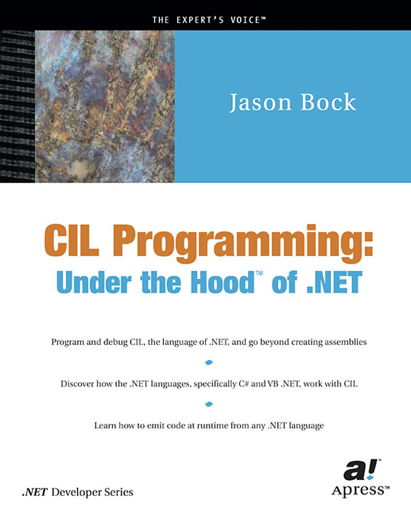 CIL Programming: Under the Hood of .NET