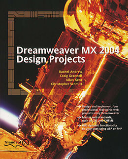 Kartonierter Einband Dreamweaver MX 2004 Design Projects von Allan Kent, Christopher Schmitt, Craig Grannell