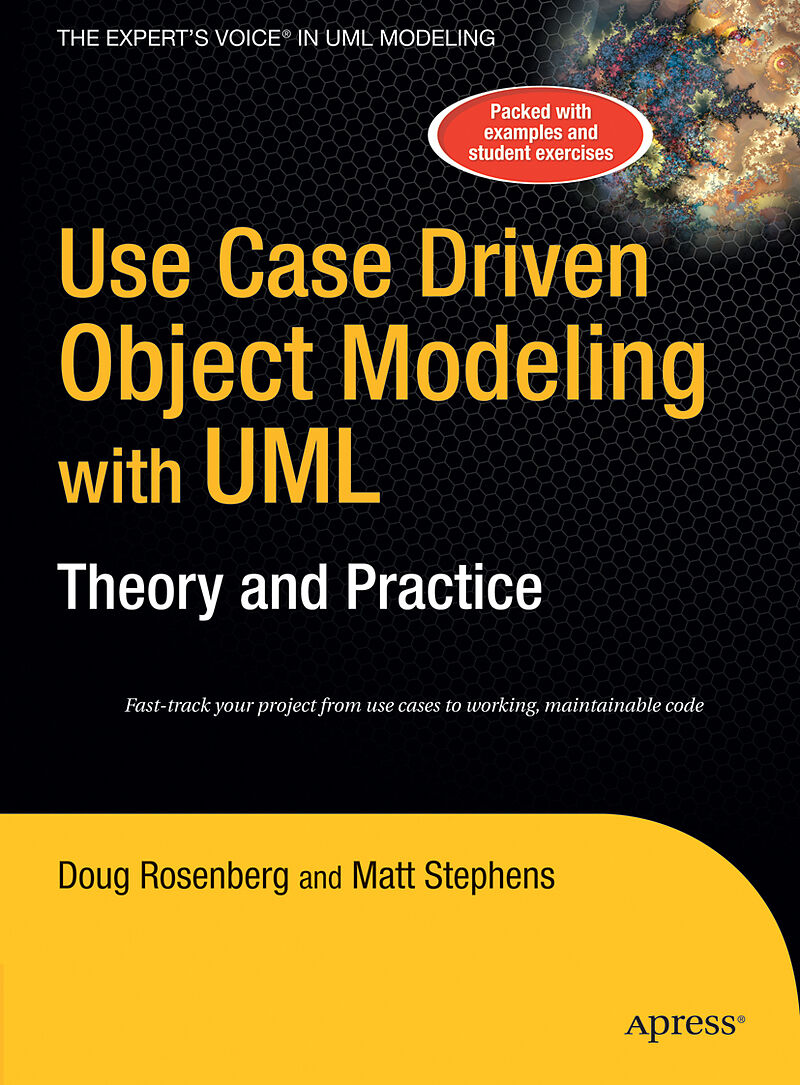 Use Case Driven Object Modeling with UMLTheory and Practice