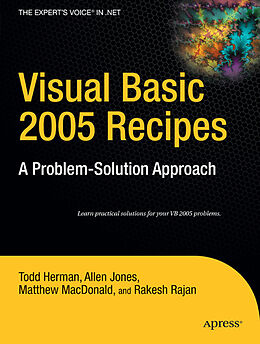 Kartonierter Einband Visual Basic 2005 Recipes von Rakesh Rajan, Matthew MacDonald, Todd Herman