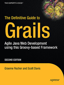 Kartonierter Einband The Definitive Guide to Grails von Graeme Rocher, Jeff Scott Brown