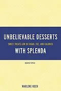 E-Book (pdf) Marlene Koch's Unbelievable Desserts with Splenda Sweetener von Marlene Koch