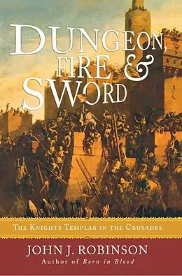 E-Book (epub) Dungeon, Fire and Sword von John J. Robinson