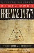 Kartonierter Einband Is It True What They Say about Freemasonry? von Arturo de Hoyos, S Brent Morris