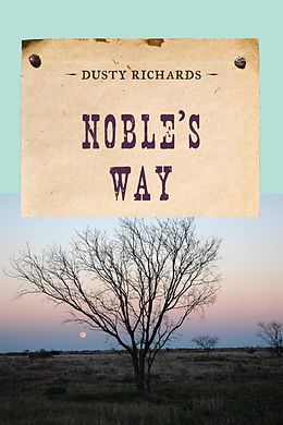 eBook (epub) Noble's Way de Dusty Richards