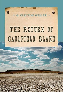 E-Book (epub) The Return of Caulfield Blake von G. Clifton Wisler