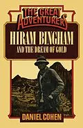 E-Book (epub) Hiram Bingham and the Dream of Gold von Daniel Cohen