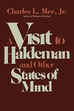 E-Book (epub) Visit to Haldeman and Other States of Mind von Charles L. Mee Jr.