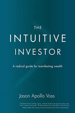 E-Book (epub) Intuitive Investor von Jason Apollo Voss