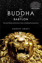 eBook (epub) Buddha from Babylon de Harvey Kraft