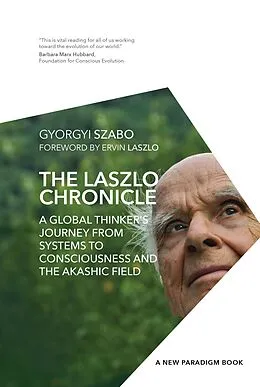 E-Book (epub) Laszlo Chronicle von Ph. D. Ervin Laszlo, Gyorgyi Szabo