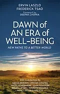E-Book (epub) Dawn of an Era of Wellbeing von Ervin Laszlo, Frederick Tsao
