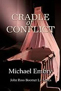 E-Book (epub) Cradle of Conflict (John Ross Boomer Lit Series) von Michael Embry