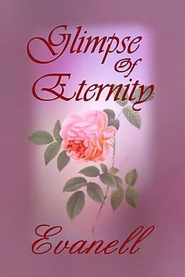 E-Book (epub) Glimpse of Eternity von Evanell