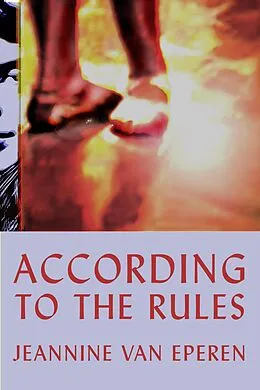 E-Book (epub) According To The Rules von Jeannine D. van Eperen