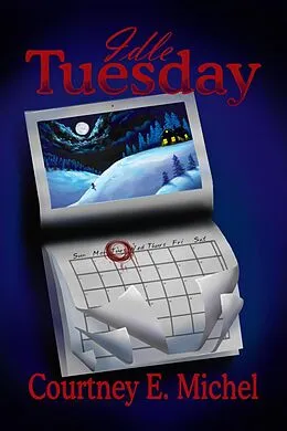 E-Book (epub) Idle Tuesday von Courtney E. Michel