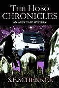 E-Book (epub) The Hobo Chronicles (An Acey Tapp Mystery) von S. E. Schenkel