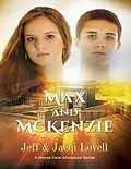 E-Book (epub) Max and McKenzie von Jeff and Jacqi Lovell
