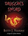 E-Book (epub) Dragon's Sword von Betty Vaughn