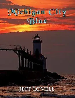 E-Book (epub) Michigan City Blue von Jeff Lovell